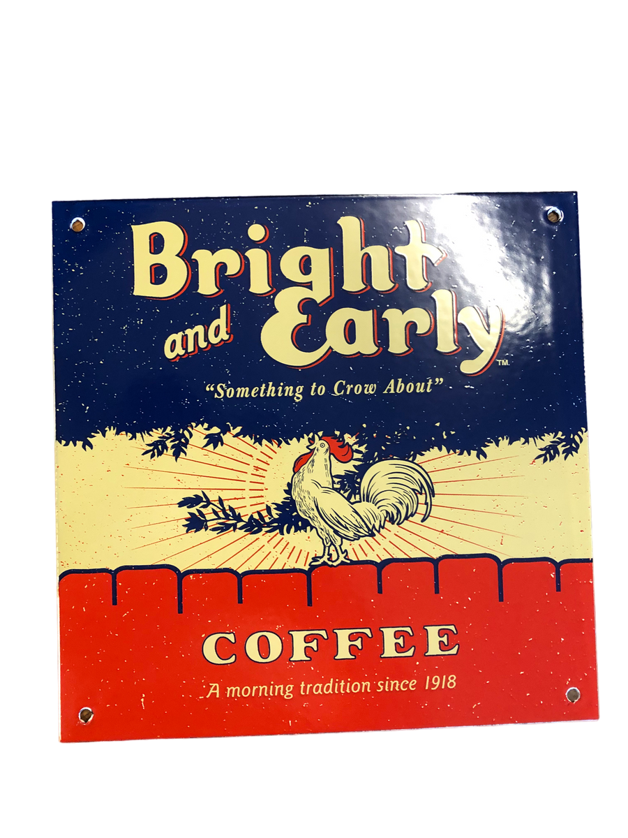 Bright and Early coffee porcelain sign