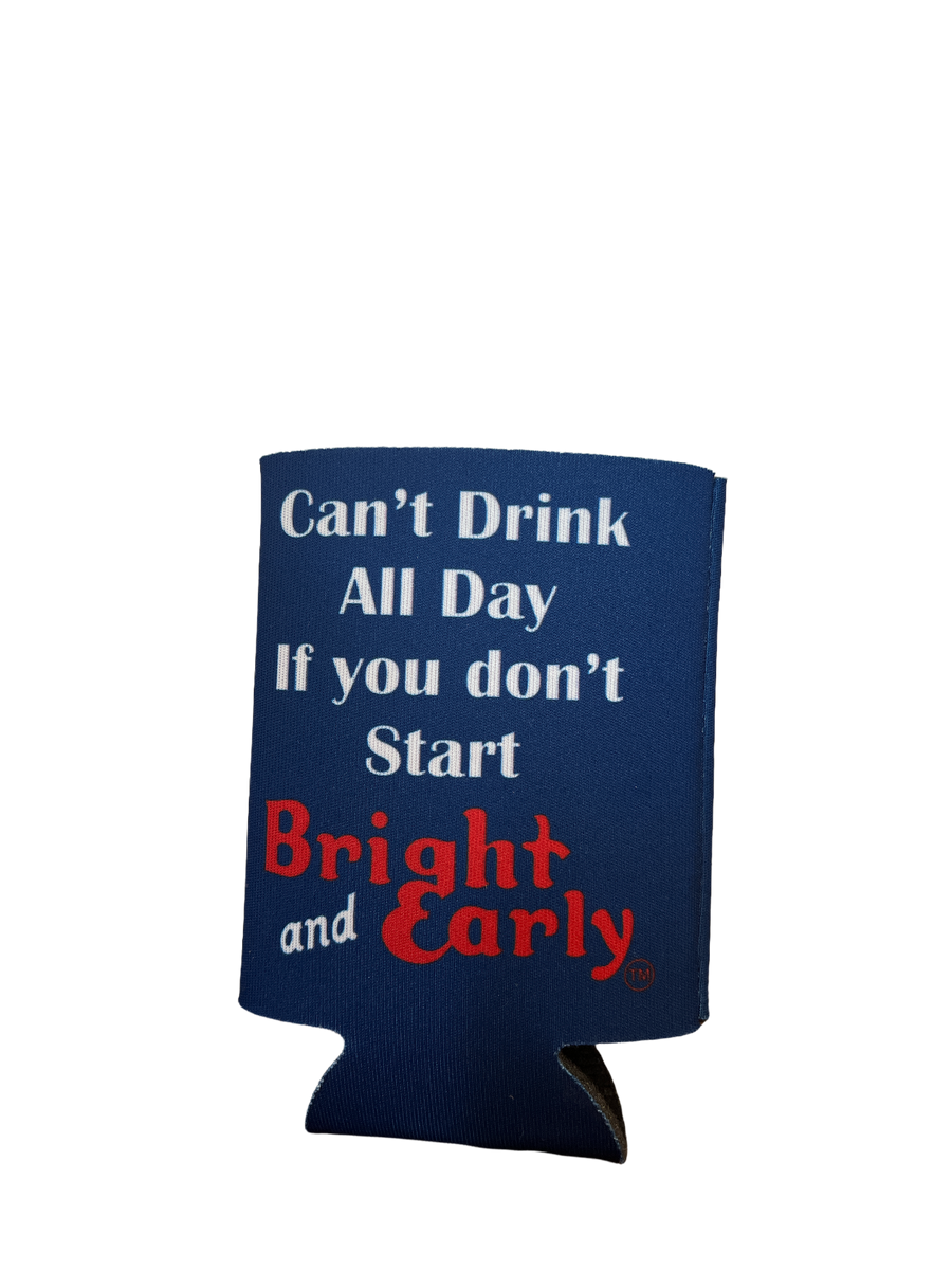 Bright and Early Coffee Koozie